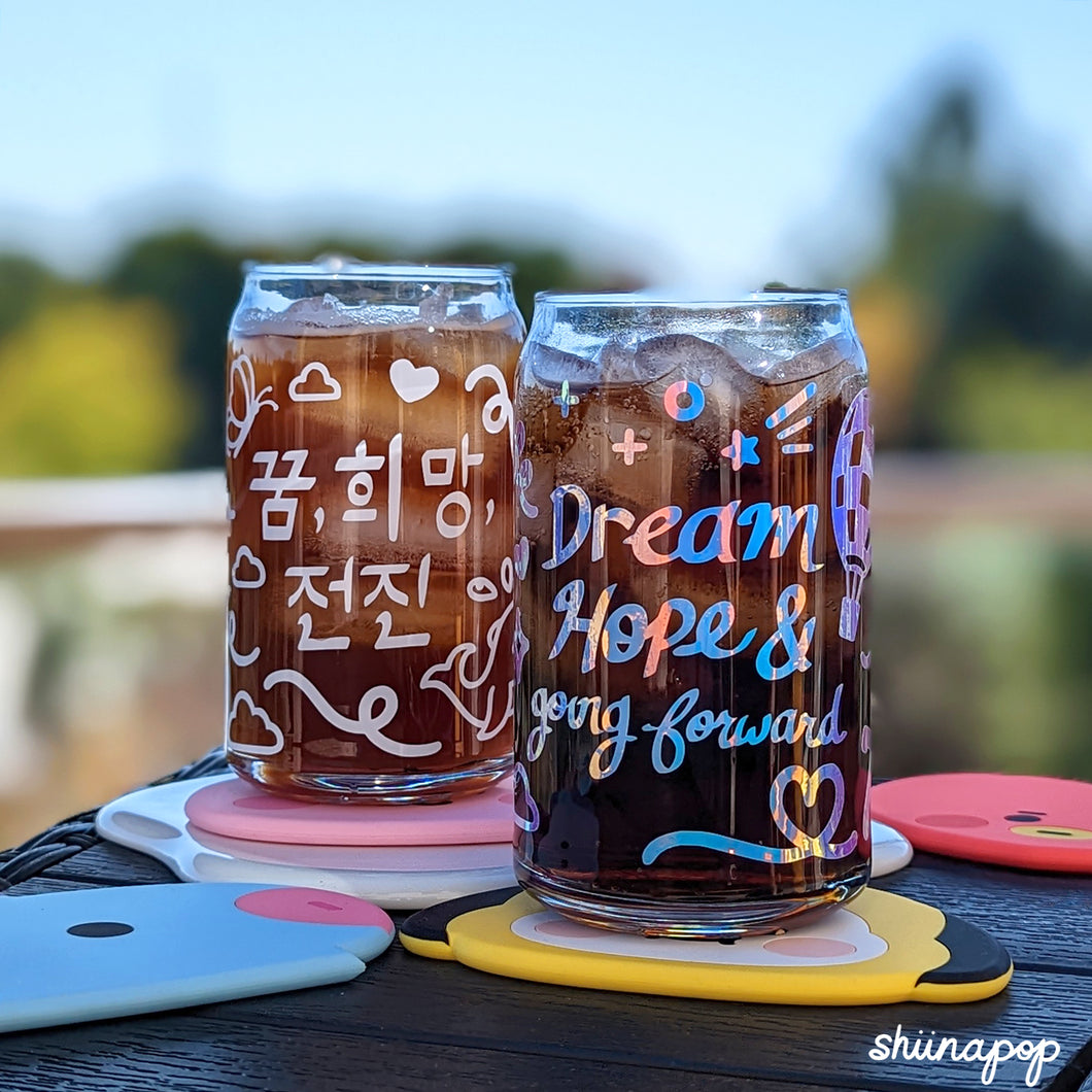 Dream, Hope, & Going Forward beer can glass